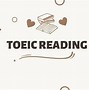 Bài Luyện Đọc Tiếng Anh Toeic