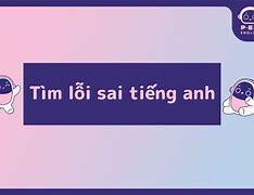 Kiểm Tra Lỗi Sai Tiếng Anh