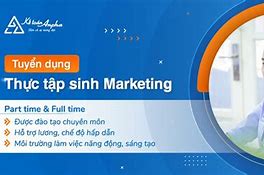 Tuyển Dụng Thực Tập Sinh Marketing Hà Nội